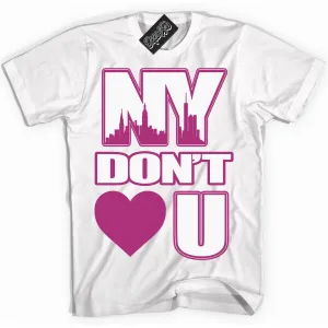 Next Nature Hot Fuchsia Dunk Sneaker Shirt NY Don't Love You Graphic